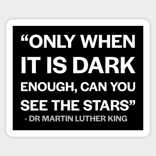 See the stars - Dr Martin Luther King Jr Sticker